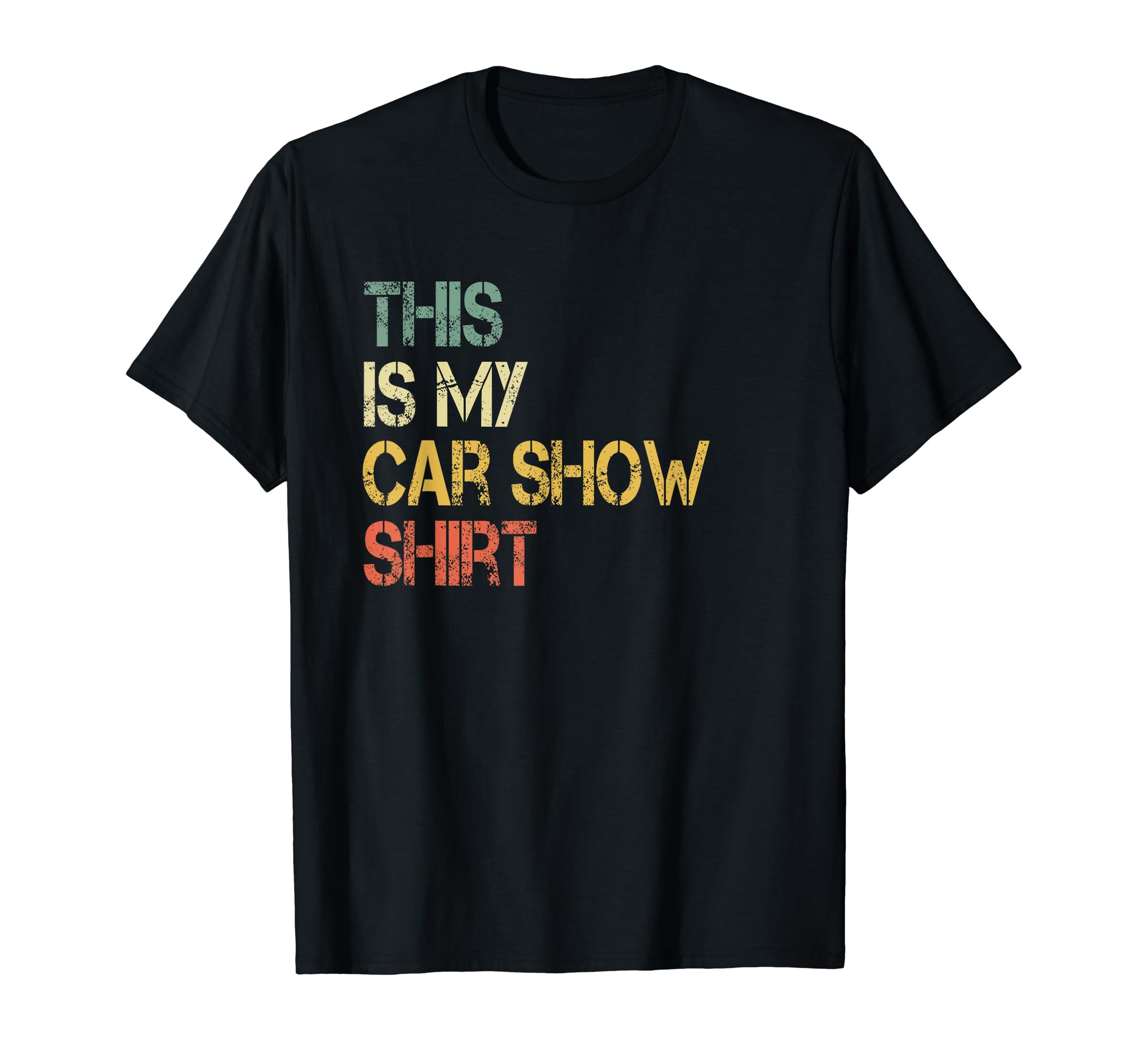 Funny This Is My Car Show Car Guy T-Shirt - Streetwear Style Unisex - T-Shirt, Sweatshirt, Hoodie
