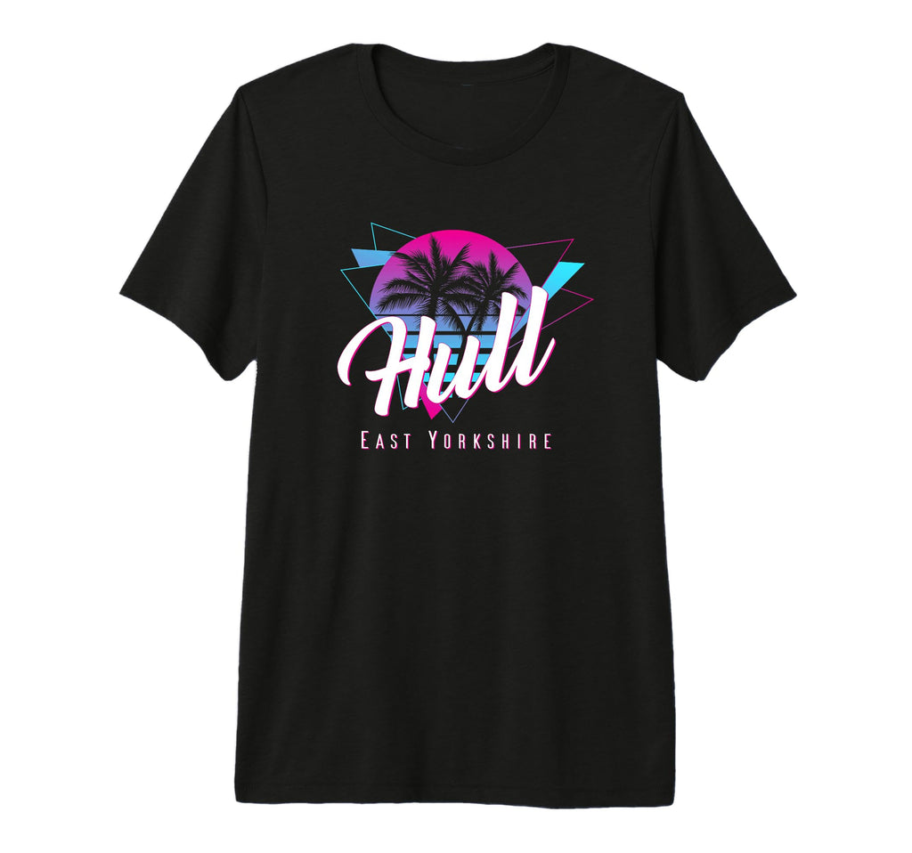 Hull East Yorkshire 80S Vaporwave T-Shirt - Streetwear Style for Adults - T-Shirt, Sweatshirt, Hoodie