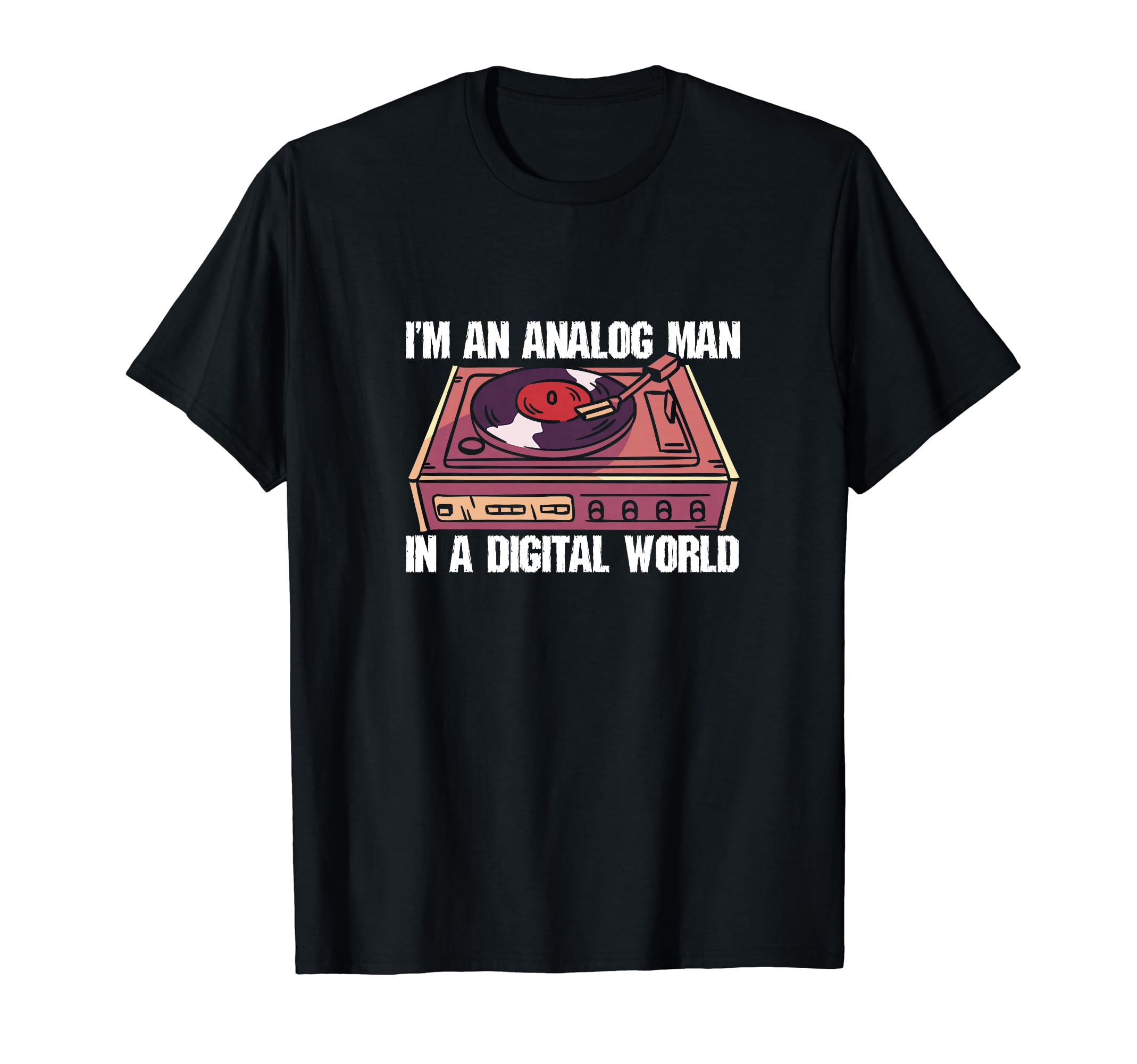 Analog Digital World Music Record Vinyl T-Shirt - Trendy Graphic Unisex - T-Shirt, Sweatshirt, Hoodie