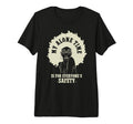 My Alone Time Is Everyones Safety Tri T-Shirt - Graphic Print for Adults - T-Shirt, Sweatshirt, Hoodie