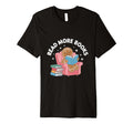 Teacher Read More Books Funny T-Shirt - Casual Everyday Wear for Adults - T-Shirt, Sweatshirt, Hoodie