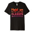 Funny Overthinker Hold Let Me Get My T-Shirt - Minimalist Print Men Women - T-Shirt, Sweatshirt, Hoodie