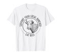 Support Your Local Rancher T-Shirt - Aesthetic Graphic for Adults - T-Shirt, Sweatshirt, Hoodie