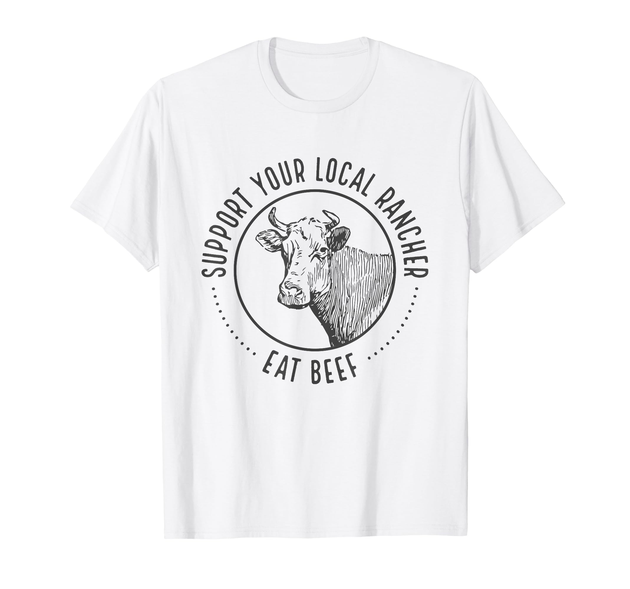 Support Your Local Rancher T-Shirt - Aesthetic Graphic for Adults - T-Shirt, Sweatshirt, Hoodie
