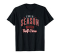 This Season I Choose Self Care Motivation T-Shirt - Streetwear Style Unisex - T-Shirt, Sweatshirt, Hoodie