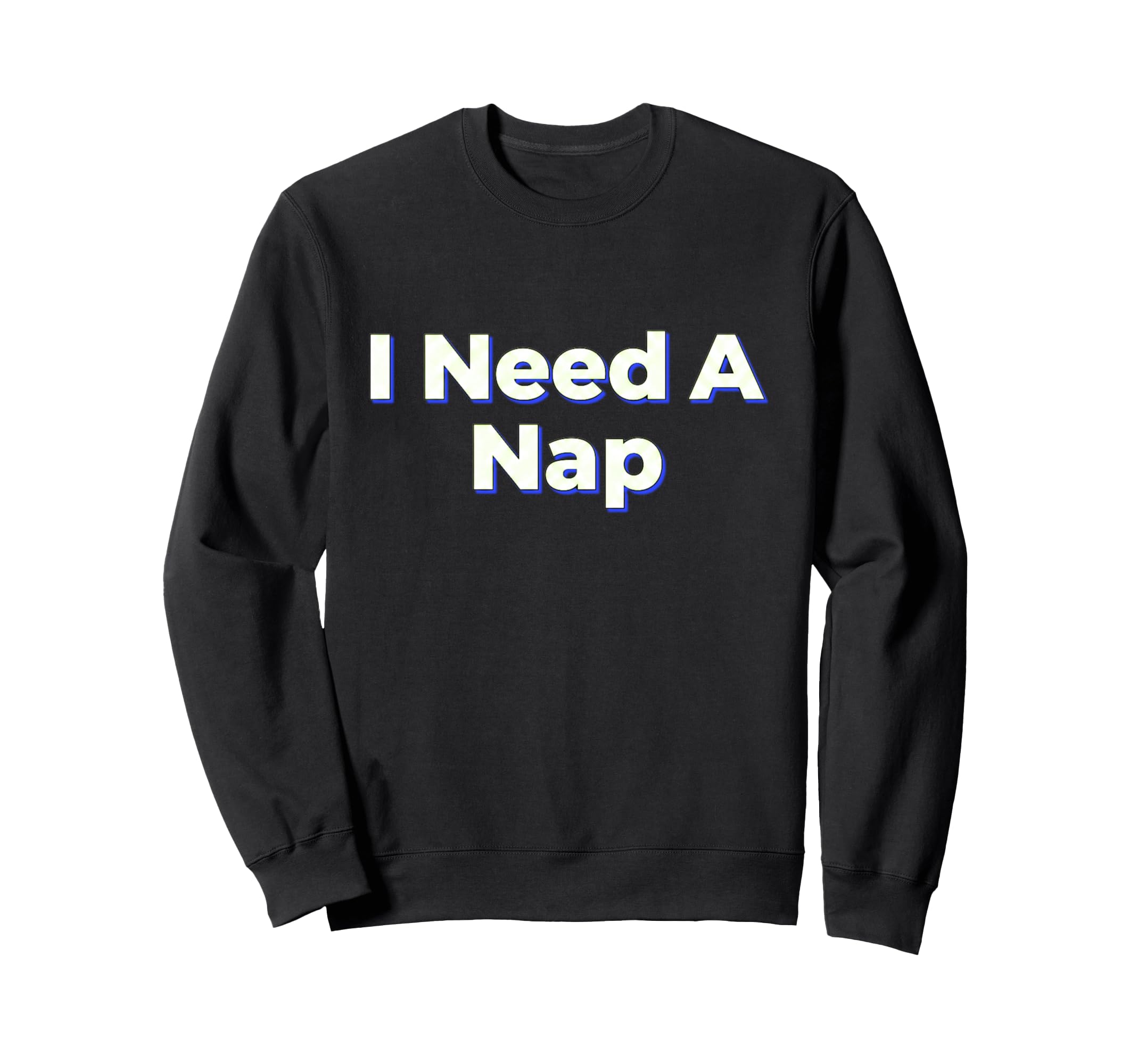 Funny Tired Sleepy Aesthetic Sweatshirt - Casual Everyday Wear Men Women - T-Shirt, Sweatshirt, Hoodie