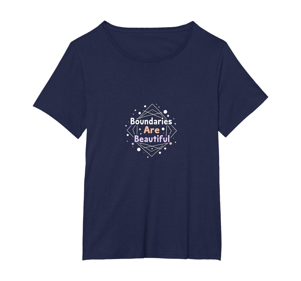 Boundaries Are Beautiful Empowering T-Shirt - Casual Everyday Wear Unisex - T-Shirt, Sweatshirt, Hoodie