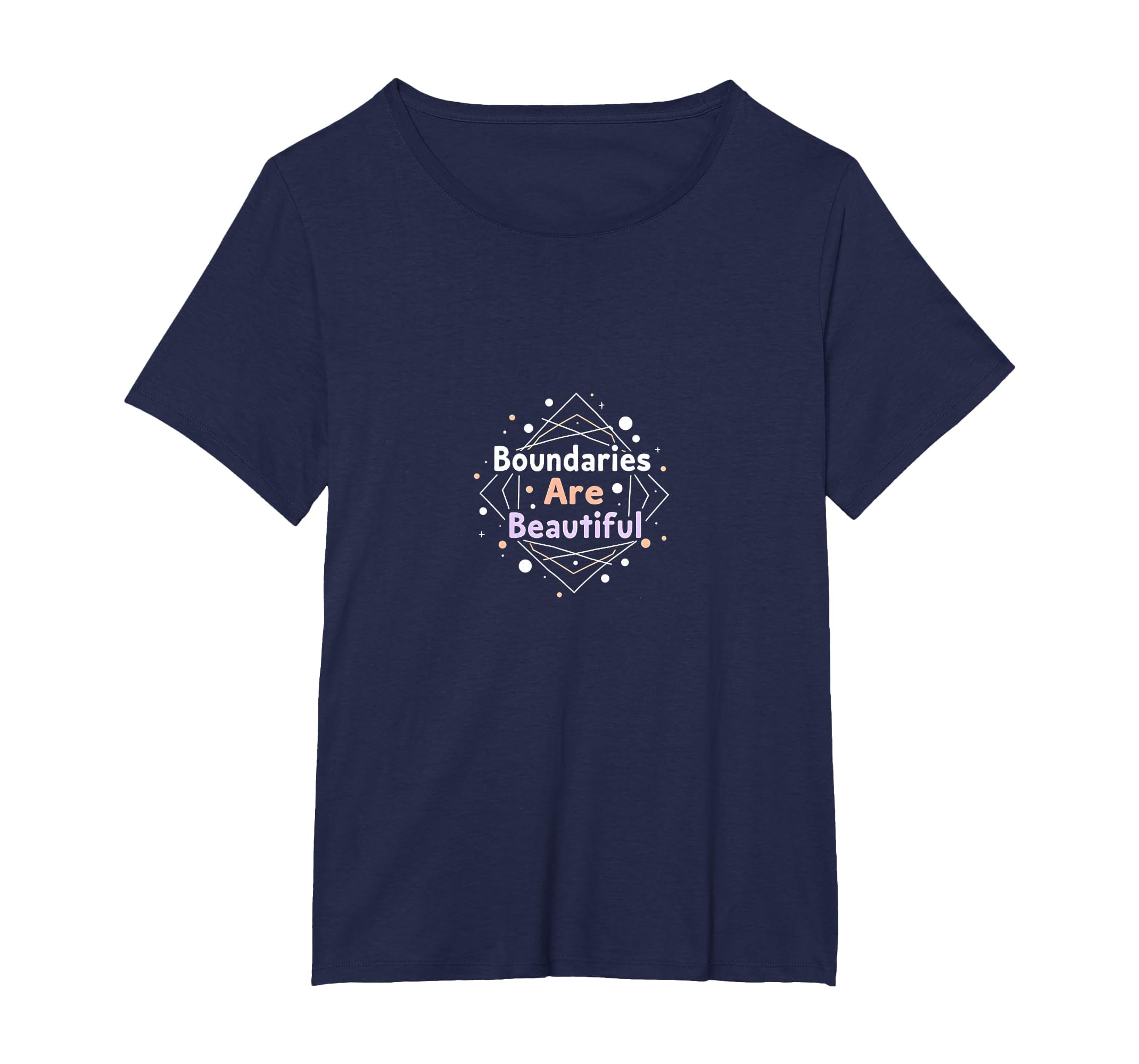 Boundaries Are Beautiful Empowering T-Shirt - Casual Everyday Wear Unisex - T-Shirt, Sweatshirt, Hoodie