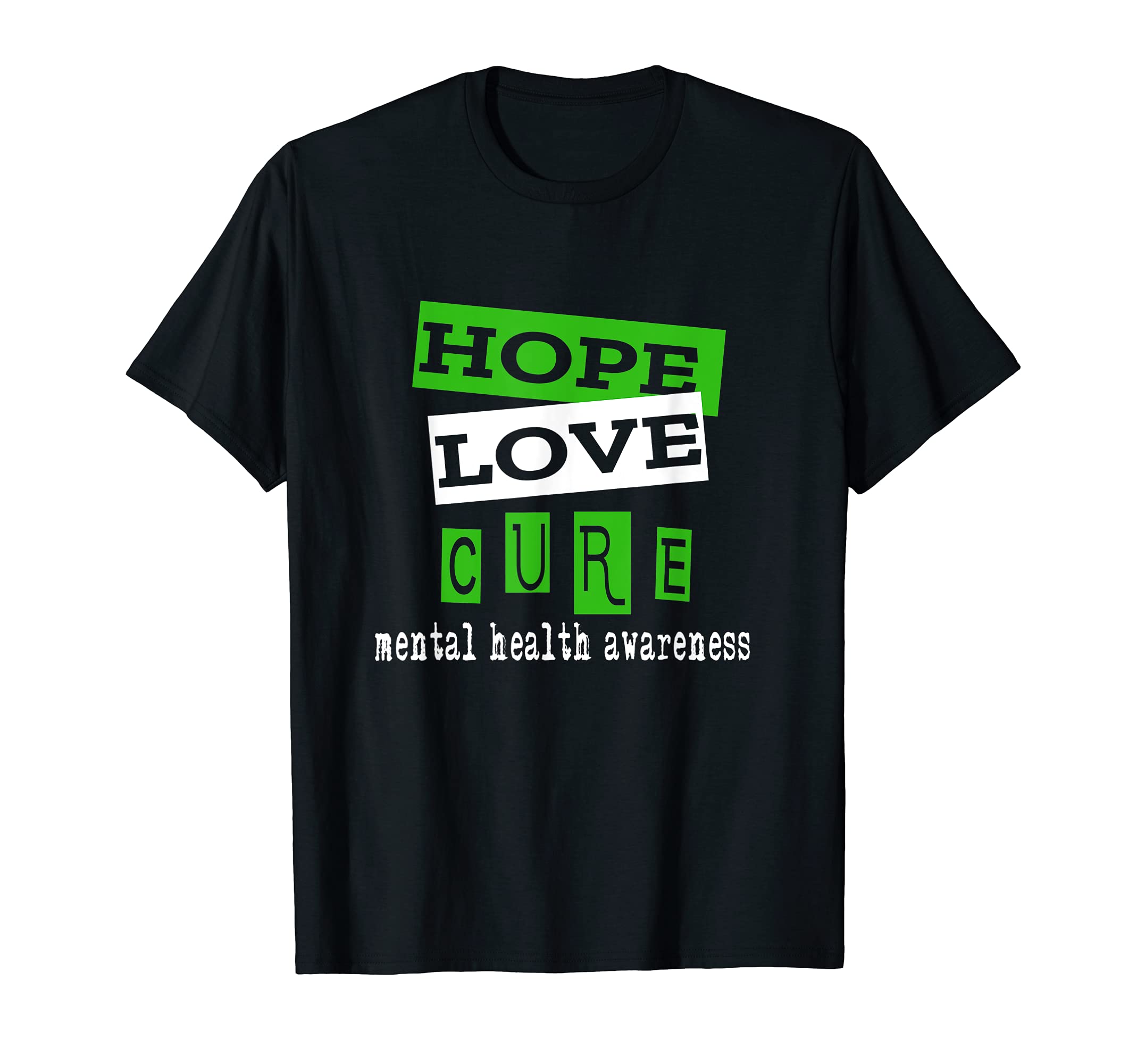 Hope Love Cure Mental Health Awareness T-Shirt - Novelty Apparel for Adults - T-Shirt, Sweatshirt, Hoodie