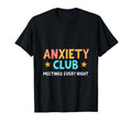 Anxiety Club Meetings Every Night T-Shirt - Minimalist Print for Adults - T-Shirt, Sweatshirt, Hoodie