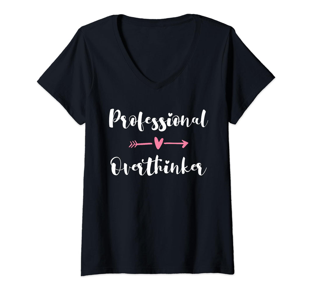 Funny Overthinker Sarcastic T-Shirt - Streetwear Style Men Women - T-Shirt, Sweatshirt, Hoodie