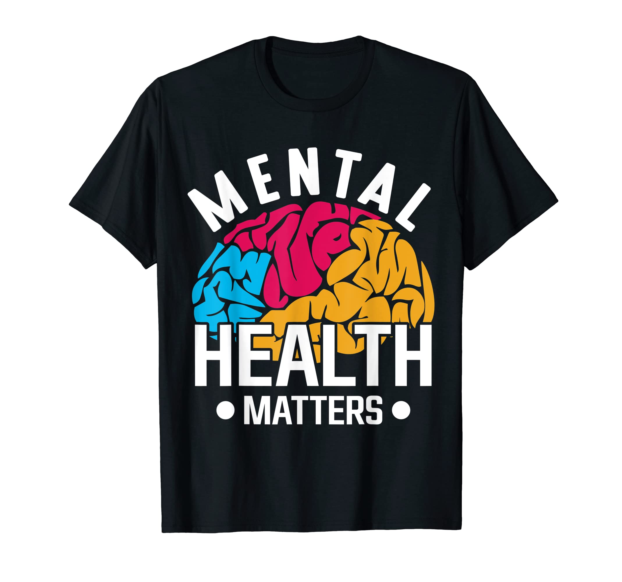 Colorful Brain Mental Health Mental T-Shirt - Fun Novelty Design Men Women - T-Shirt, Sweatshirt, Hoodie