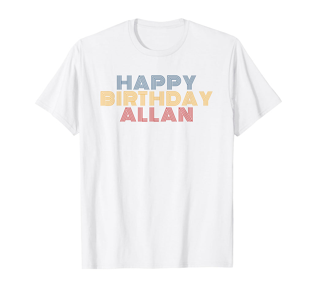 Happy Birthday Allan Personalized T-Shirt - Minimalist Print Men Women - T-Shirt, Sweatshirt, Hoodie