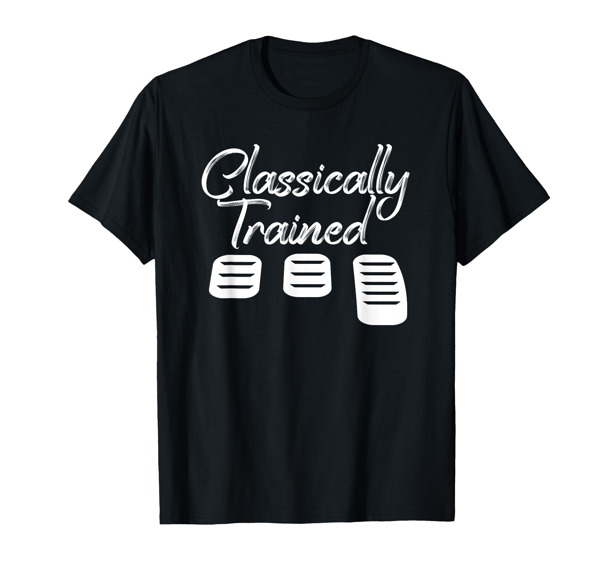 Classically Trained Dimmer Manual Car T-Shirt - Trendy Graphic Unisex - T-Shirt, Sweatshirt, Hoodie