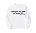 Heraclitus First Time Reading This Sweatshirt - Aesthetic Graphic Unisex - T-Shirt, Sweatshirt, Hoodie