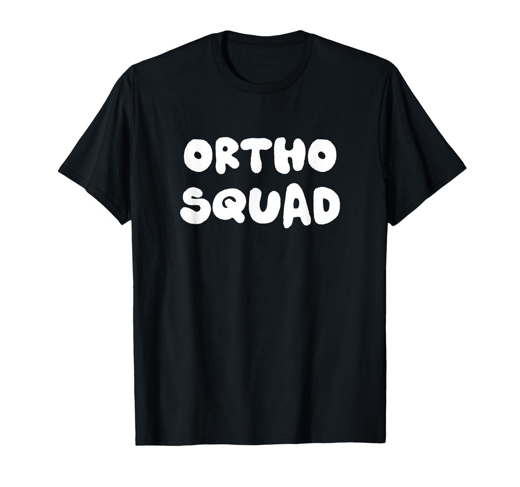 Ortho Squad Orthopedic T-Shirt - Unique Graphic for Adults - T-Shirt, Sweatshirt, Hoodie