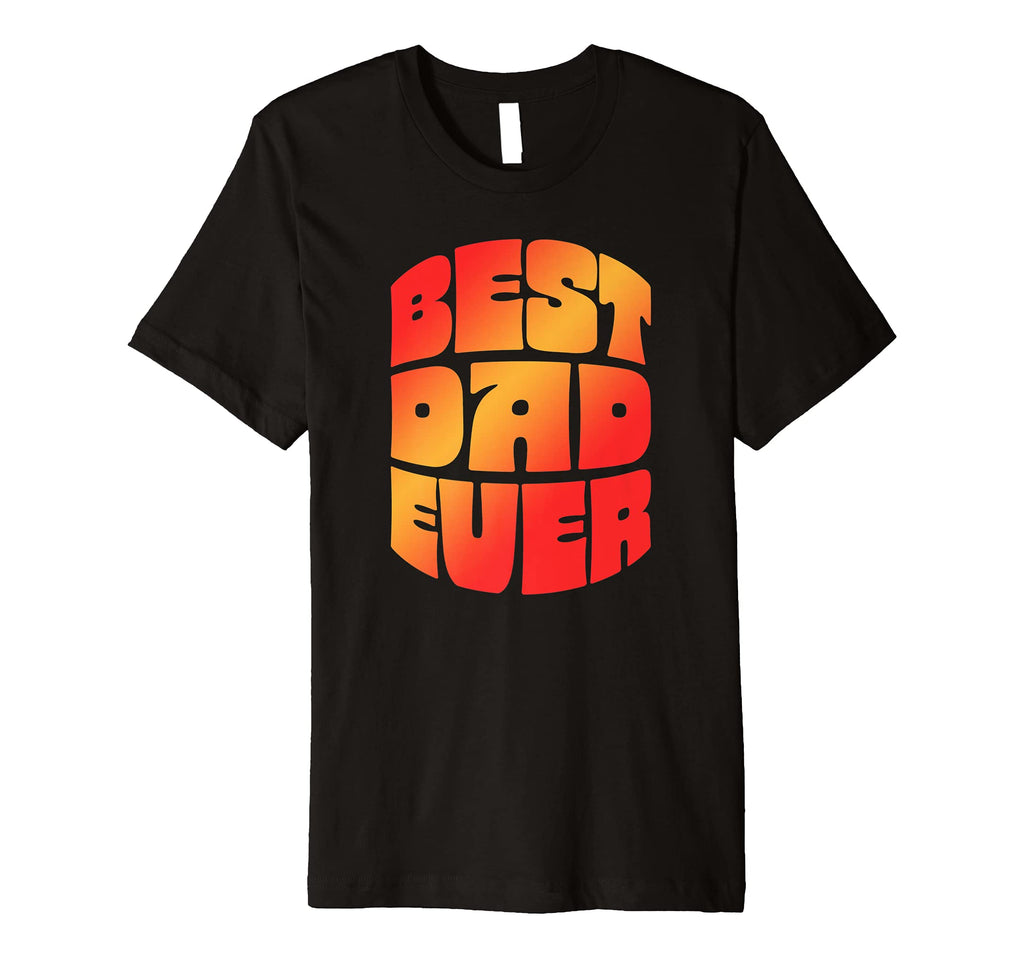 Best Dad Ever Seventies T-Shirt - Casual Everyday Wear for Adults - T-Shirt, Sweatshirt, Hoodie