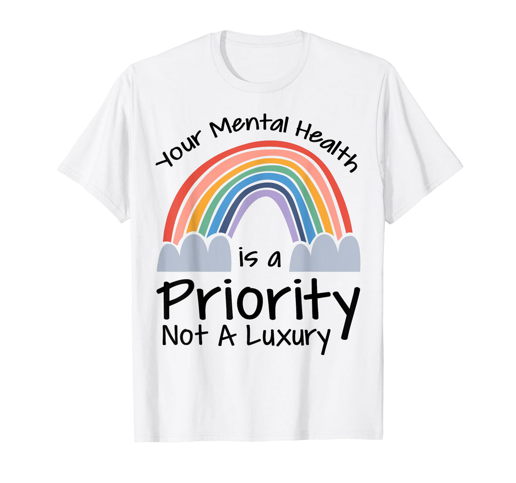 Mental Health Priority Depression Mental T-Shirt - Minimalist Print Unisex - T-Shirt, Sweatshirt, Hoodie