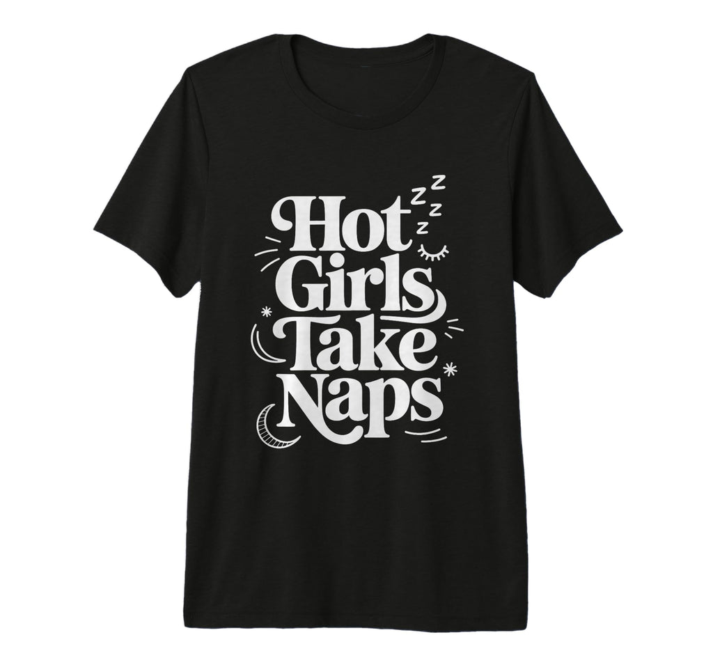 Hot Take Naps Self Care Sleep Advocate T-Shirt - Trendy Graphic Unisex - T-Shirt, Sweatshirt, Hoodie