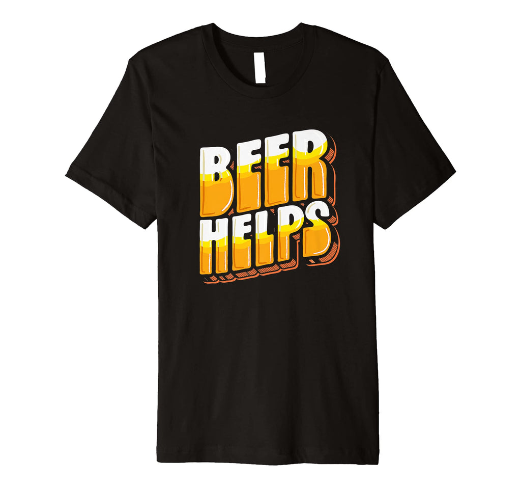 Beer Helps Funny Minimalist T-Shirt - Streetwear Style Men Women - T-Shirt, Sweatshirt, Hoodie