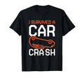 Car Crash Survivor Car Accident T-Shirt - Minimalist Print Men Women - T-Shirt, Sweatshirt, Hoodie