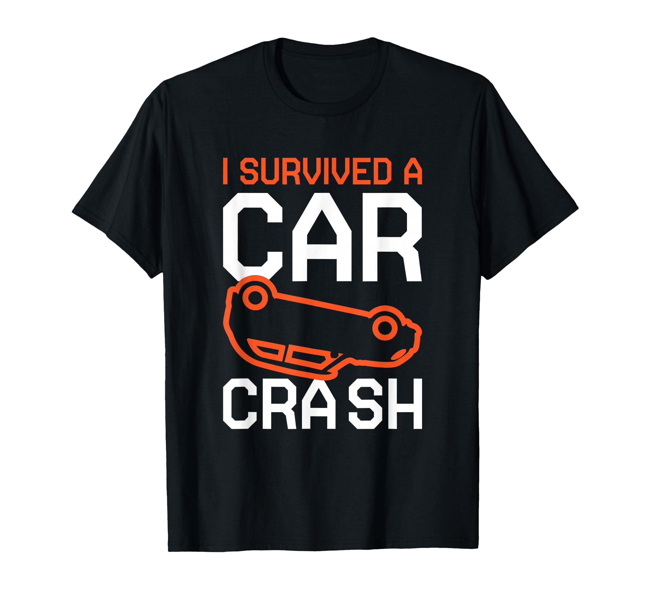 Car Crash Survivor Car Accident T-Shirt - Minimalist Print Men Women - T-Shirt, Sweatshirt, Hoodie