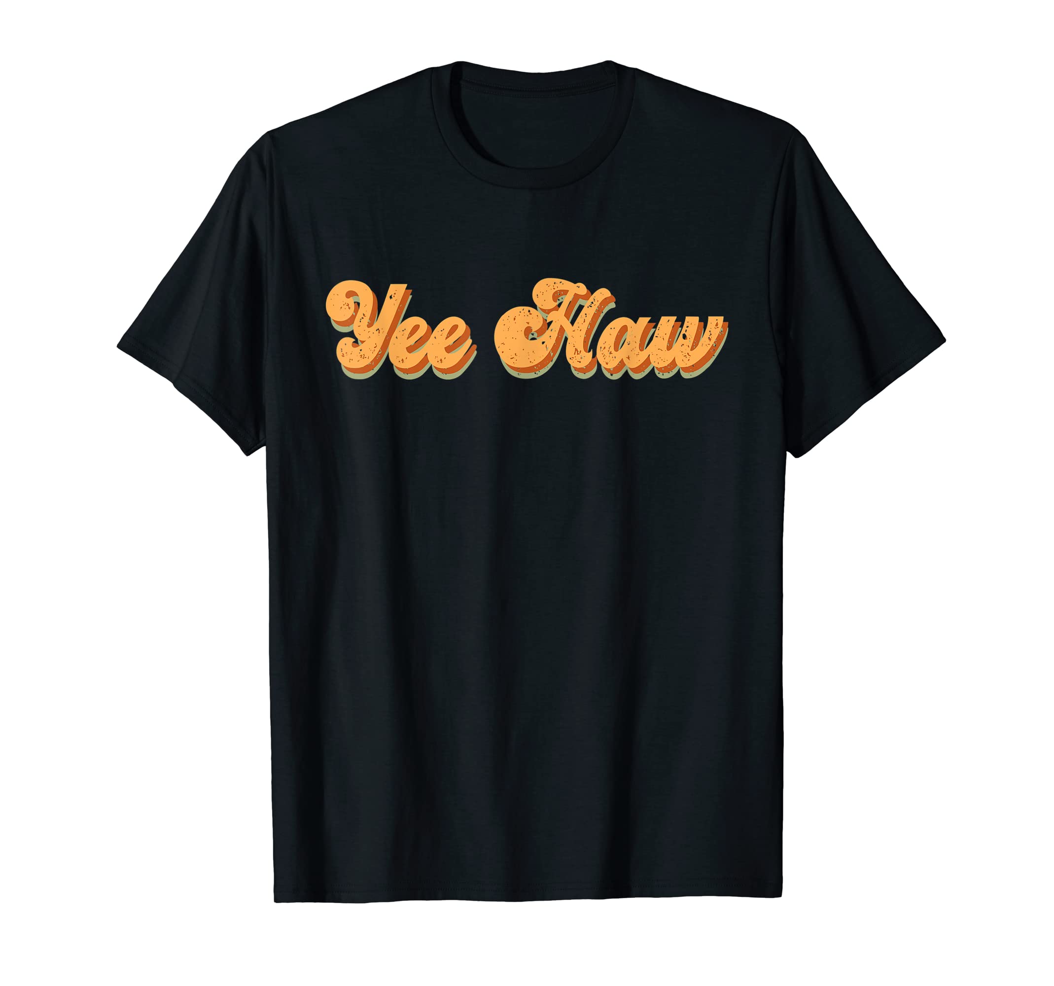 Yee Haw Howdy Rodeo Western Country T-Shirt - Unique Graphic Unisex - T-Shirt, Sweatshirt, Hoodie