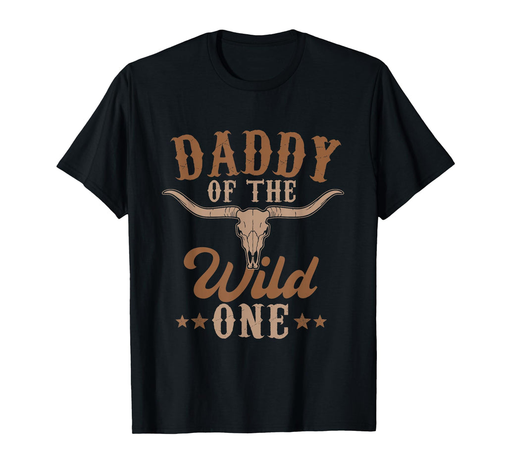 Daddy Wild One Cowboy Western Rodeo T-Shirt - Casual Everyday Wear Unisex - T-Shirt, Sweatshirt, Hoodie