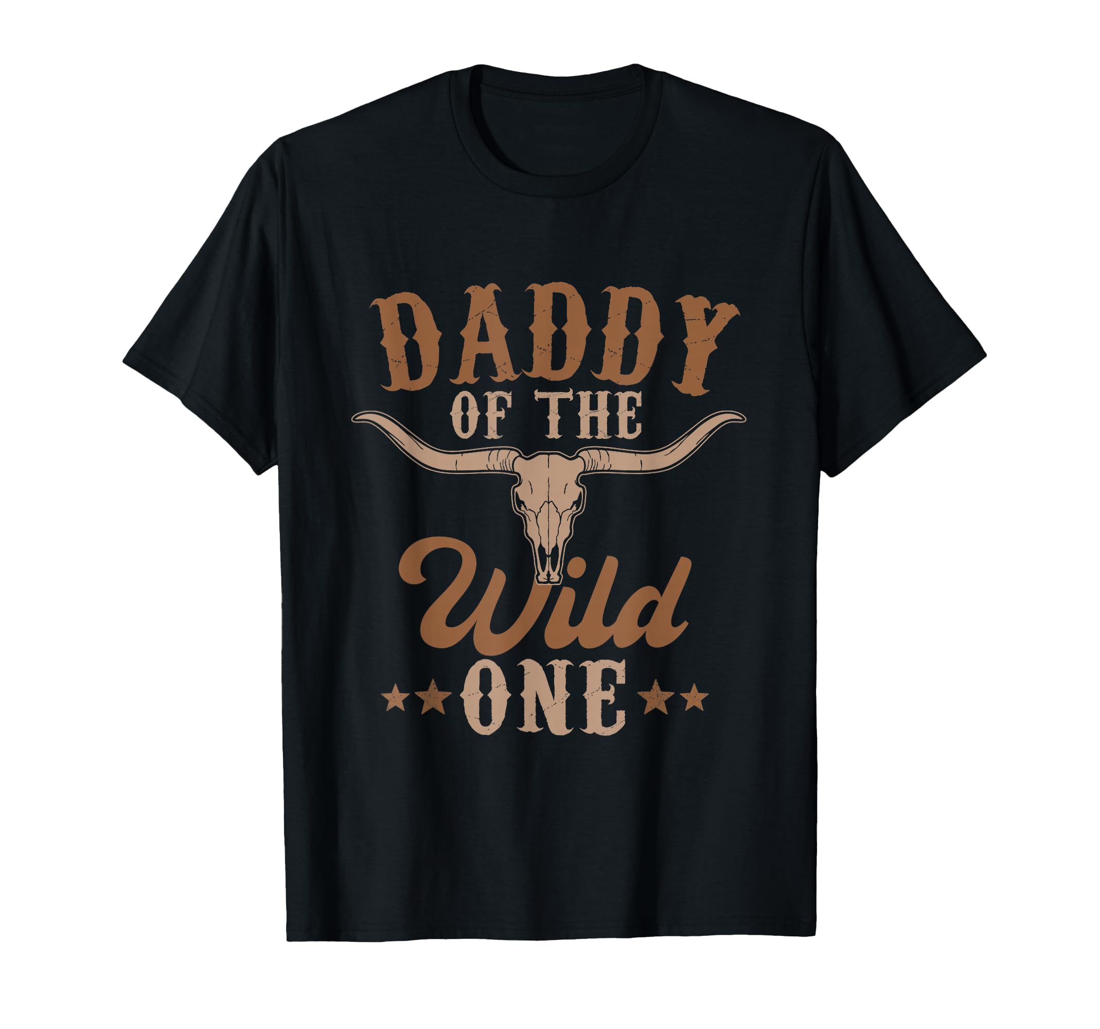 Daddy Wild One Cowboy Western Rodeo T-Shirt - Casual Everyday Wear Unisex - T-Shirt, Sweatshirt, Hoodie