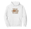 Talk Cookie To Me Funny Baking Hoodie - Fun Novelty Design for Adults - T-Shirt, Sweatshirt, Hoodie