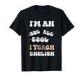 I Teach English Esol Teacher T-Shirt - Streetwear Style for Adults - T-Shirt, Sweatshirt, Hoodie