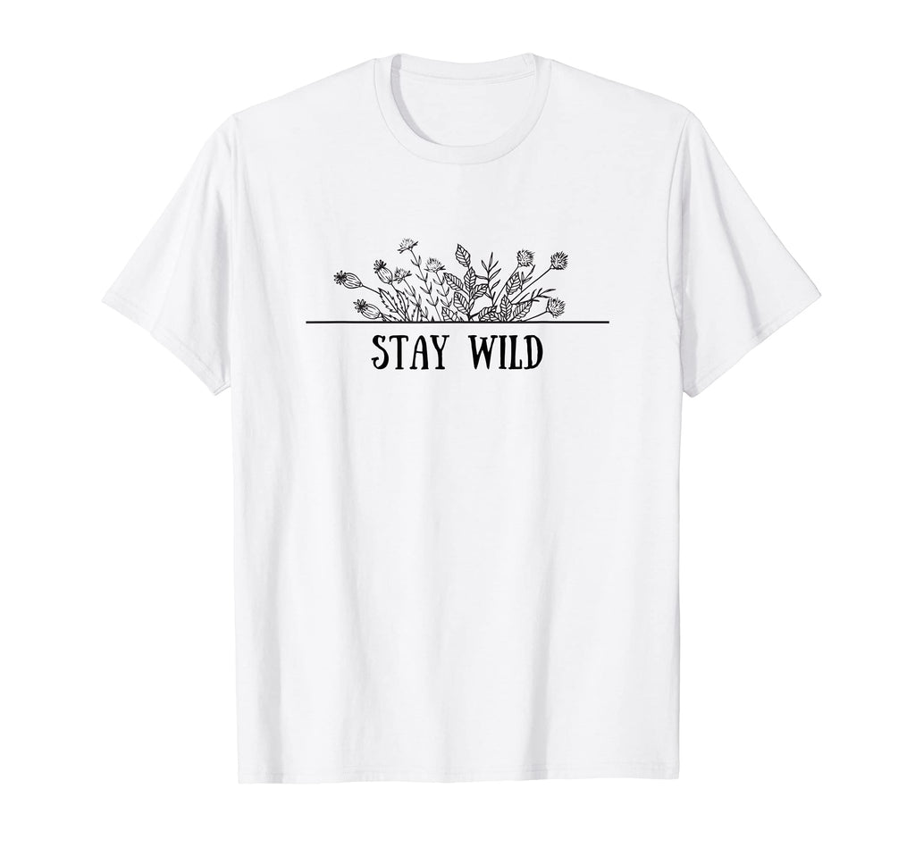 Stay Wild Flower Floral Spring Plants T-Shirt - Graphic Print for Adults - T-Shirt, Sweatshirt, Hoodie