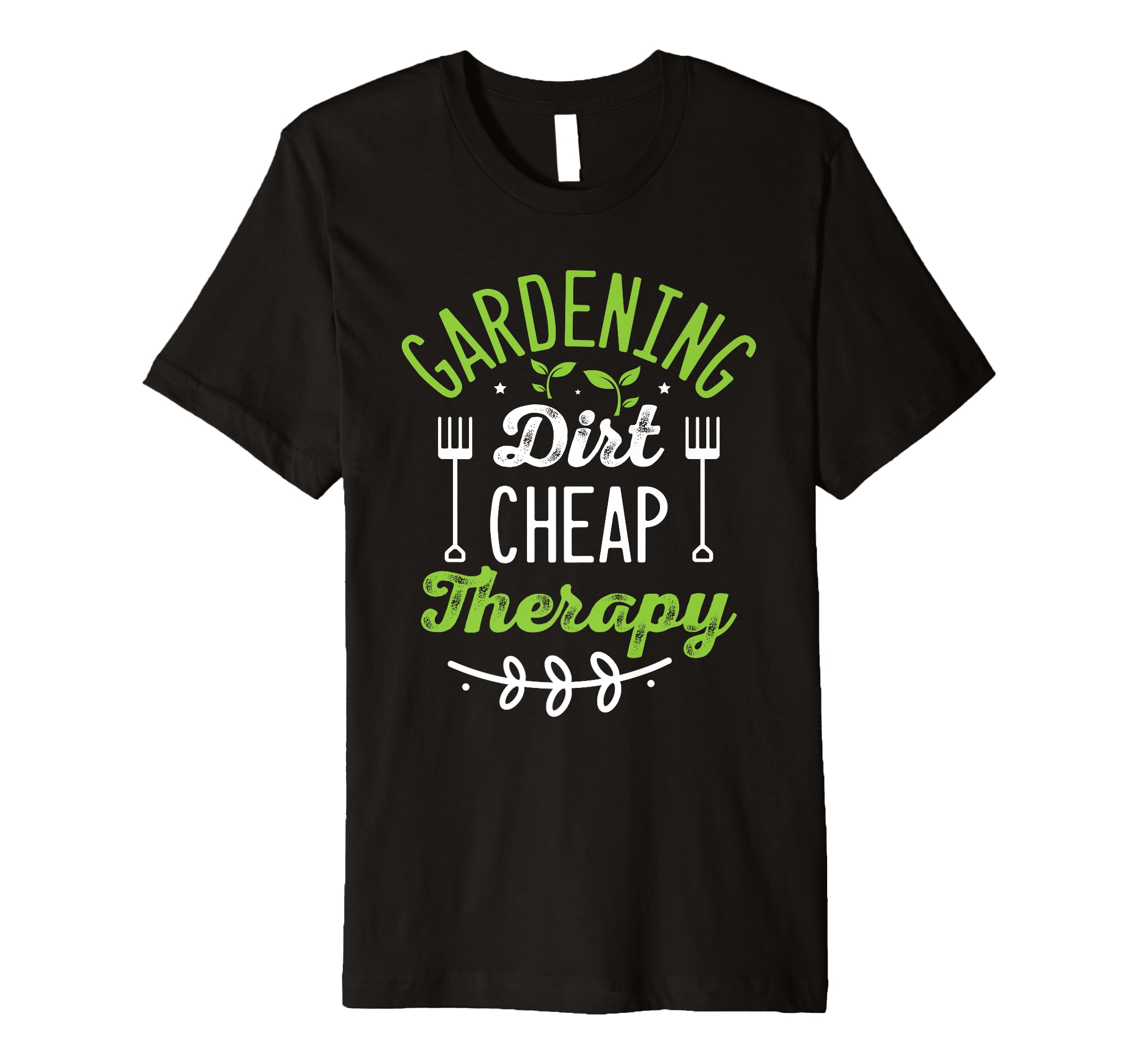 Gardening Dirt Cheap Therapy Plant T-Shirt - Aesthetic Graphic Unisex - T-Shirt, Sweatshirt, Hoodie