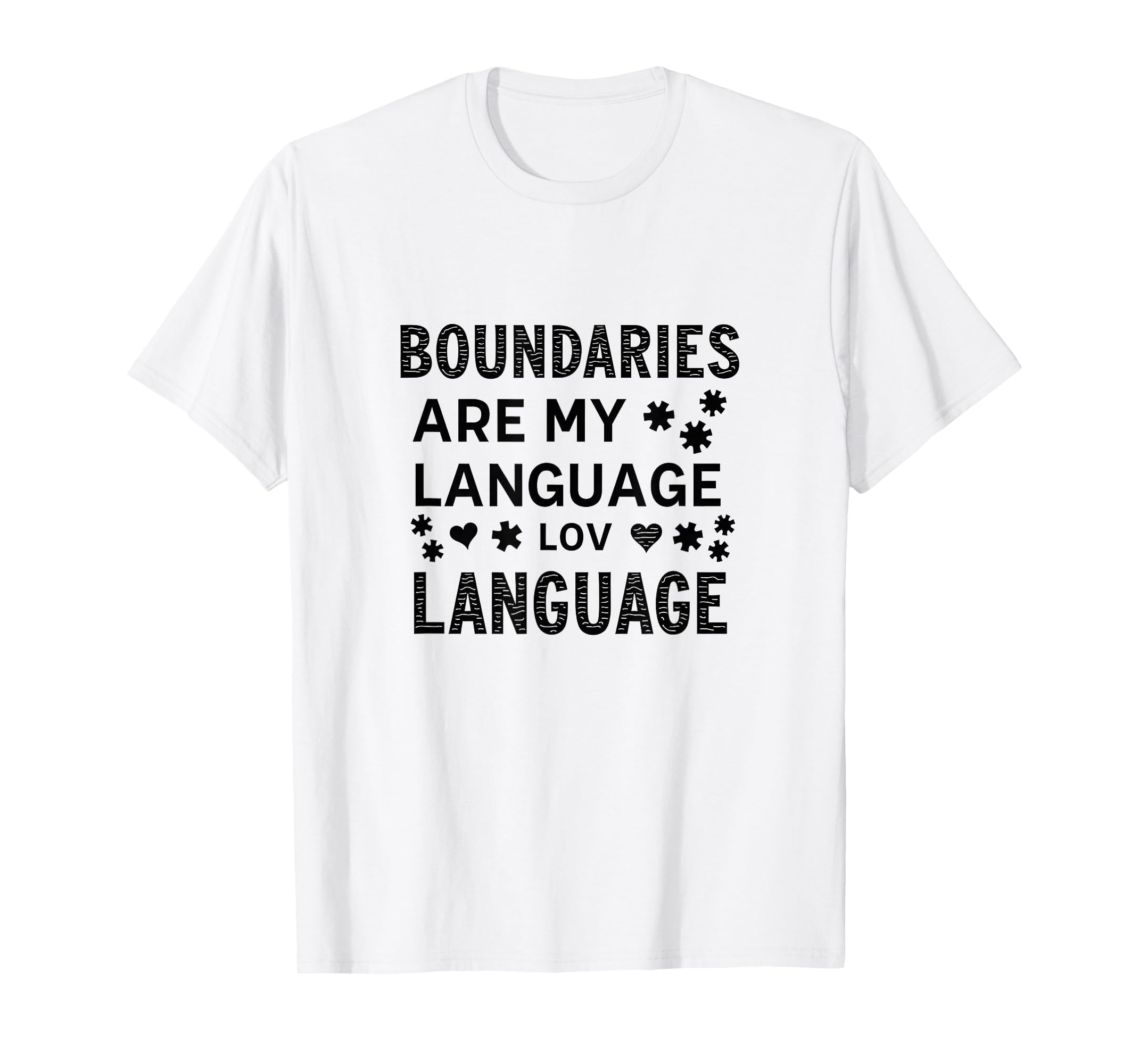 Boundaries Are My Language Self Care T-Shirt - Aesthetic Graphic Men Women - T-Shirt, Sweatshirt, Hoodie