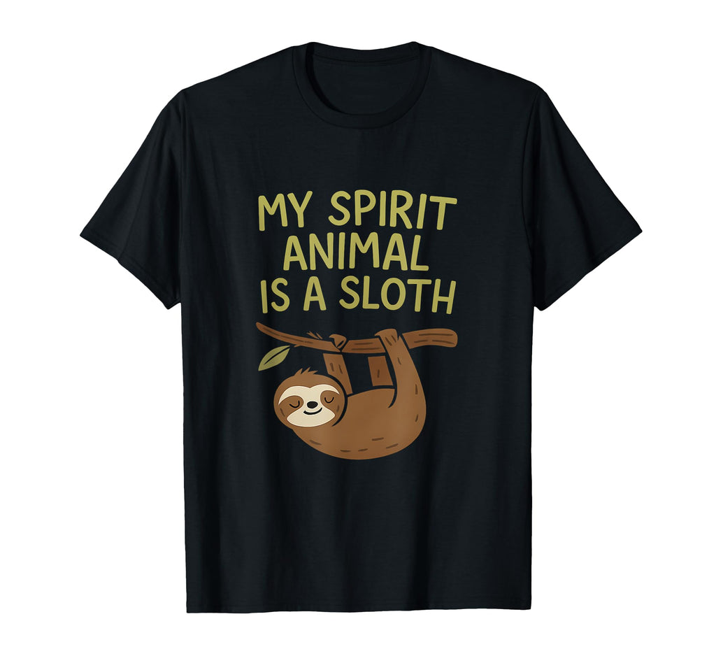My Spirit Animal Is Sloth Mental T-Shirt - Novelty Apparel Men Women - T-Shirt, Sweatshirt, Hoodie