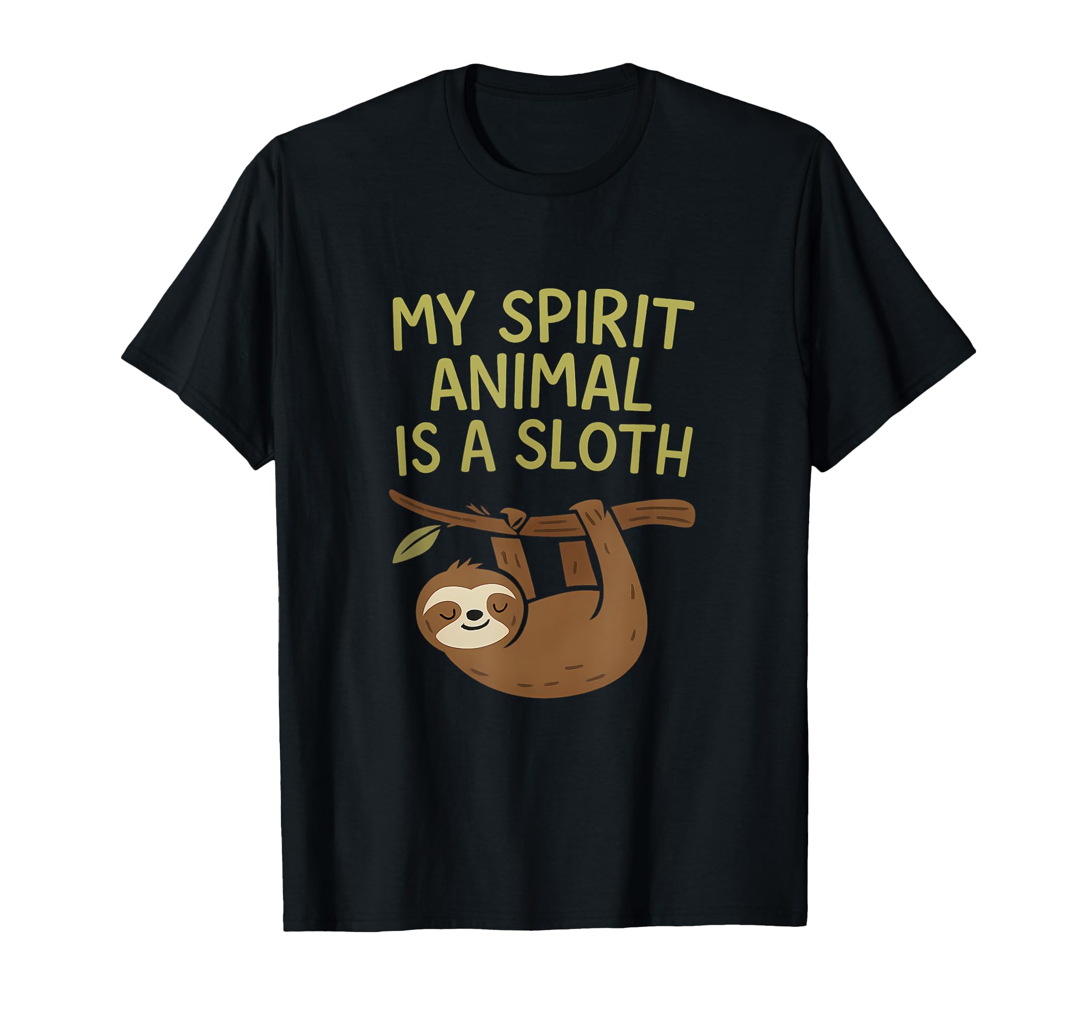 My Spirit Animal Is Sloth Mental T-Shirt - Novelty Apparel Men Women - T-Shirt, Sweatshirt, Hoodie