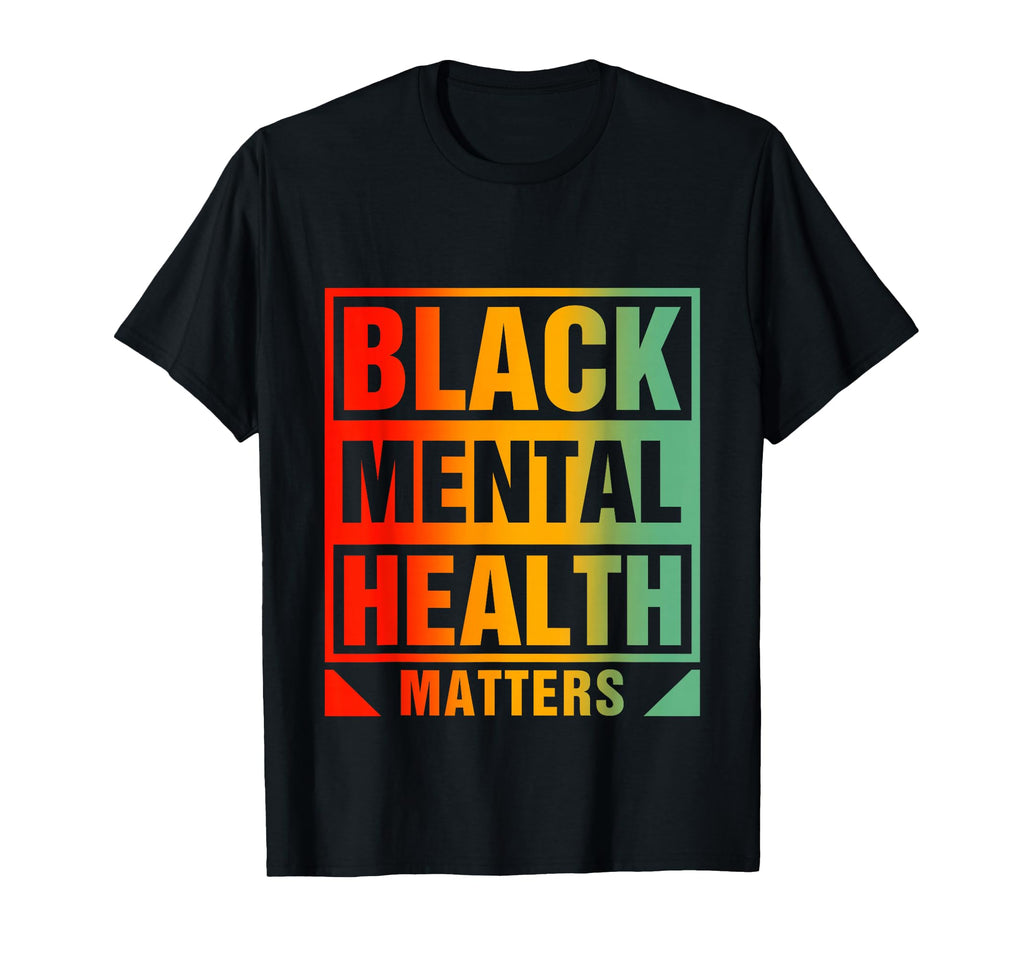 Black Mental Health Matters Human T-Shirt - Streetwear Style for Adults - T-Shirt, Sweatshirt, Hoodie