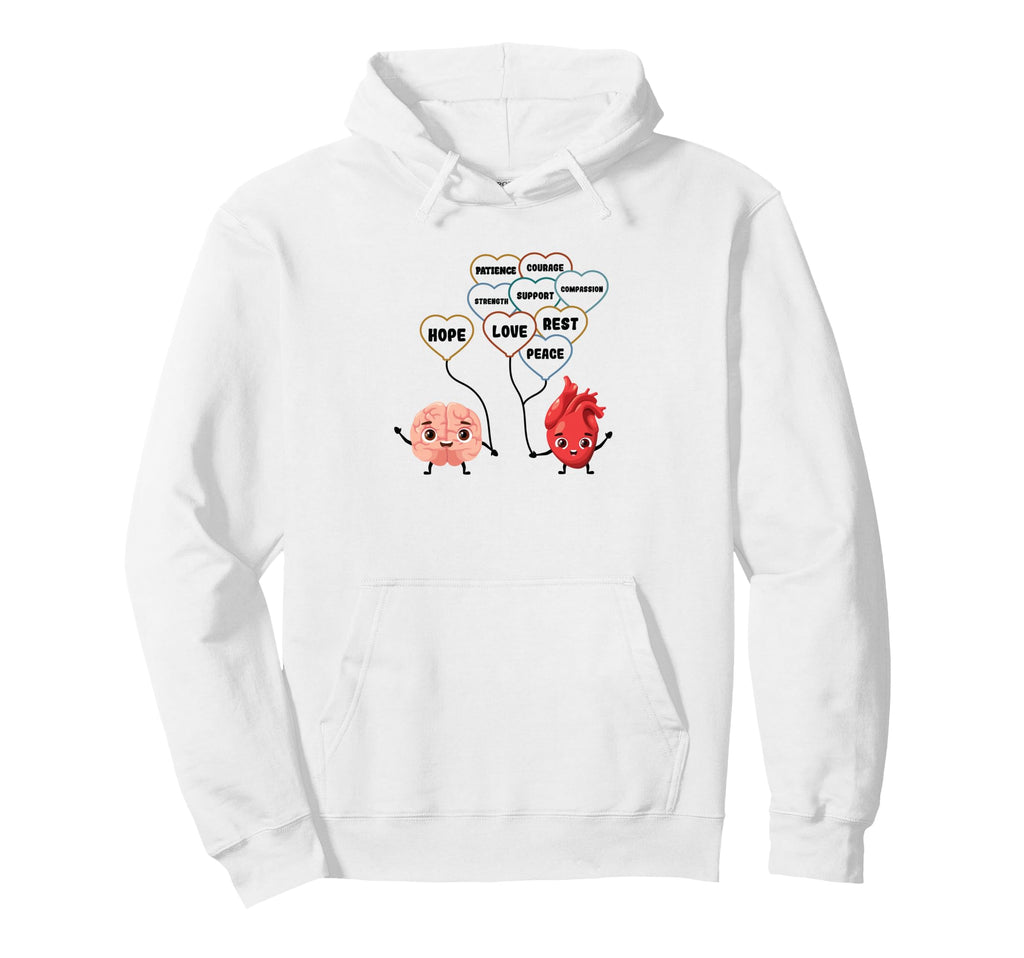 Mental Health Heart Needs And Brain Needs Hoodie - Trendy Graphic Unisex - T-Shirt, Sweatshirt, Hoodie