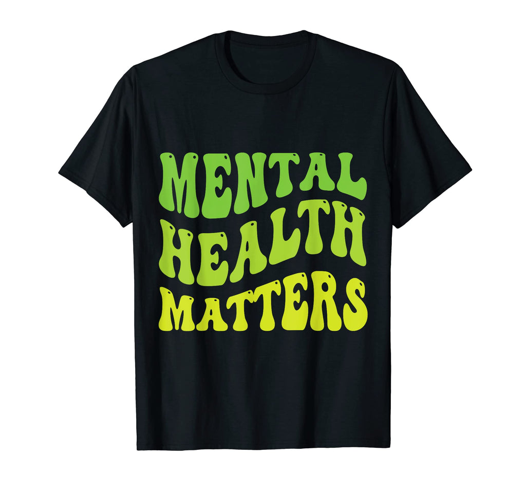 Mental Health Matters Brain Illness T-Shirt - Novelty Apparel for Adults - T-Shirt, Sweatshirt, Hoodie