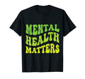 Mental Health Matters Brain Illness T-Shirt - Novelty Apparel for Adults - T-Shirt, Sweatshirt, Hoodie