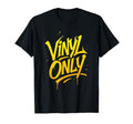 Vinyl Only Graffiti Typography Artwork T-Shirt - Trendy Graphic for Adults - T-Shirt, Sweatshirt, Hoodie