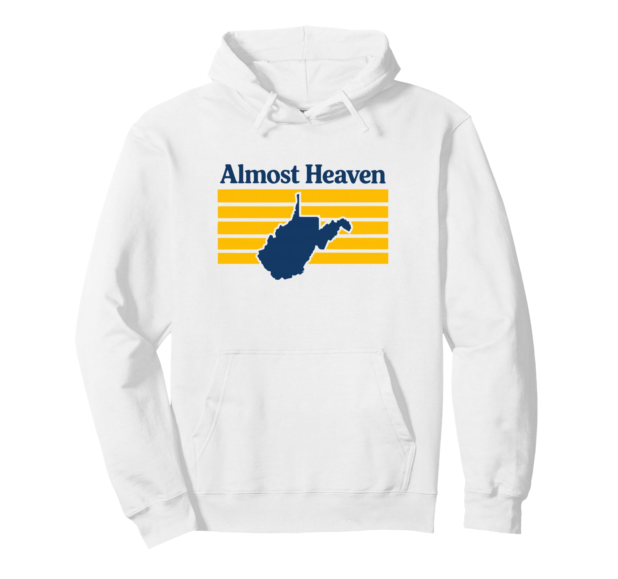 Almost Heaven West Virginia Hoodie - Streetwear Style Unisex - T-Shirt, Sweatshirt, Hoodie