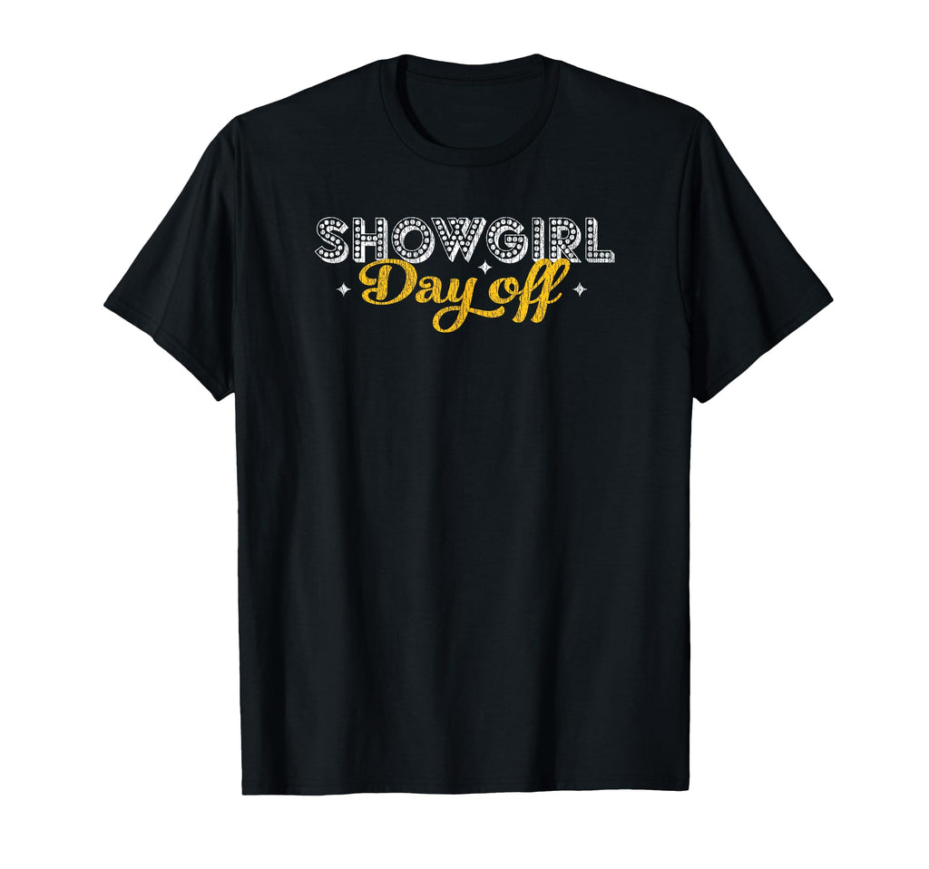 Showgirl Day Off Details T-Shirt - Casual Everyday Wear for Adults - T-Shirt, Sweatshirt, Hoodie