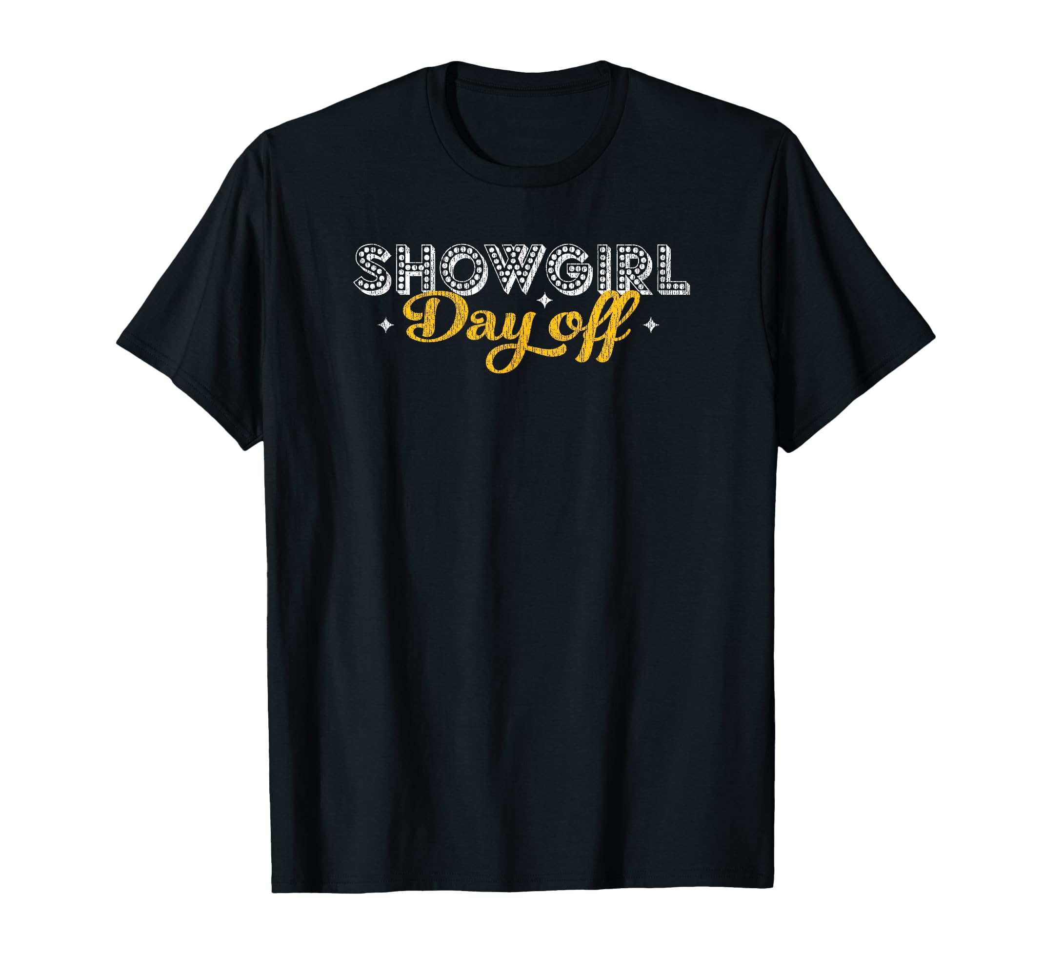 Showgirl Day Off Details T-Shirt - Casual Everyday Wear for Adults - T-Shirt, Sweatshirt, Hoodie