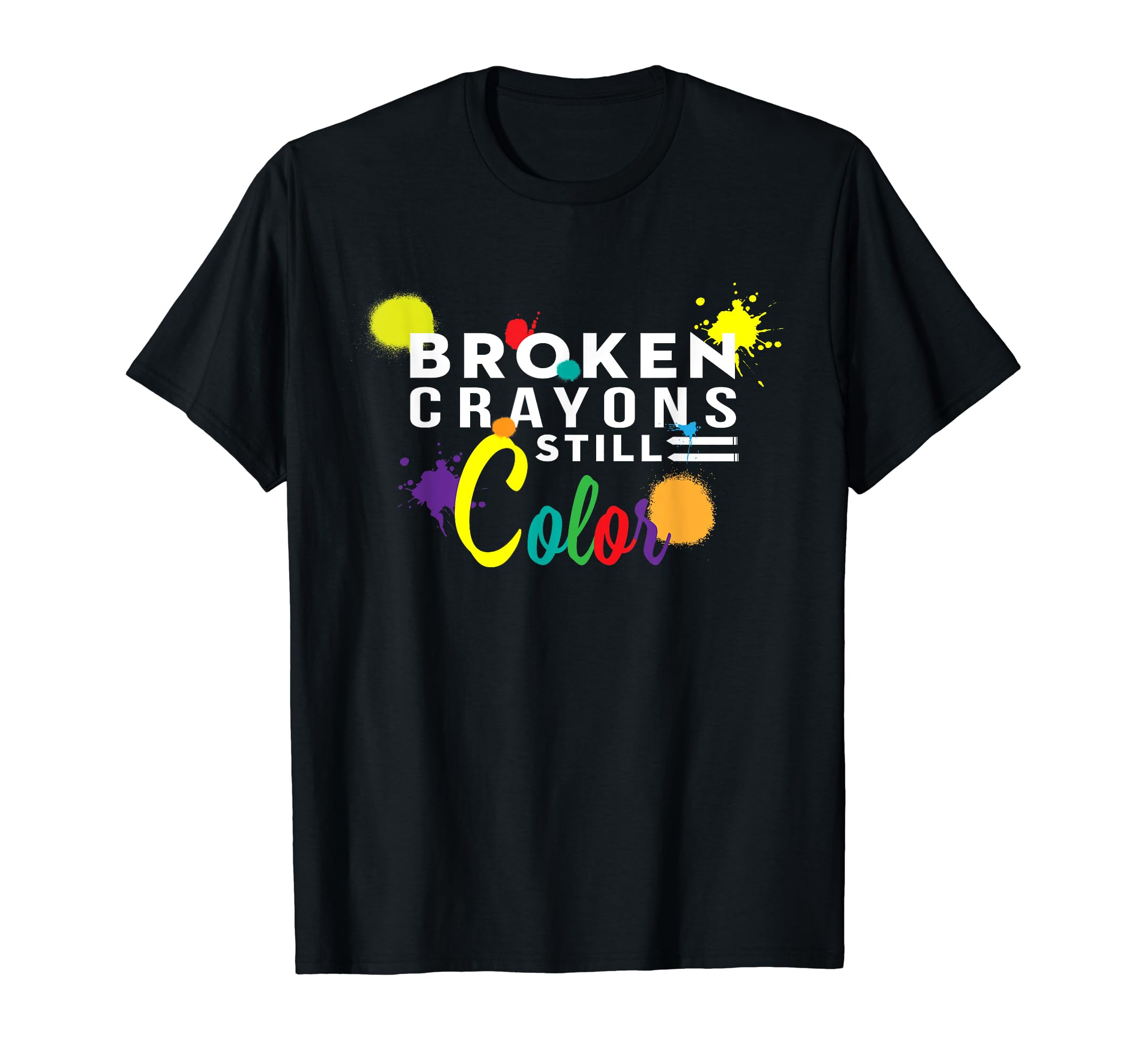 Broken Crayons Still Color Mental T-Shirt - Streetwear Style for Adults - T-Shirt, Sweatshirt, Hoodie