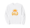 Stay Gold Sunset Inspirational Sweatshirt - Unique Graphic Unisex - T-Shirt, Sweatshirt, Hoodie