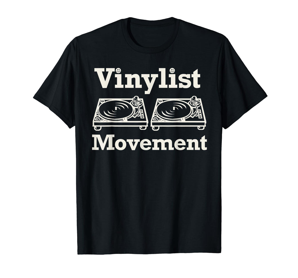 Vinylist Movement Record Player Dj And T-Shirt - Novelty Apparel Unisex - T-Shirt, Sweatshirt, Hoodie