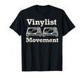 Vinylist Movement Record Player Dj And T-Shirt - Novelty Apparel Unisex - T-Shirt, Sweatshirt, Hoodie