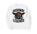 Highway Legends Biker Motorcycle Sweatshirt - Casual Everyday Wear Unisex - T-Shirt, Sweatshirt, Hoodie
