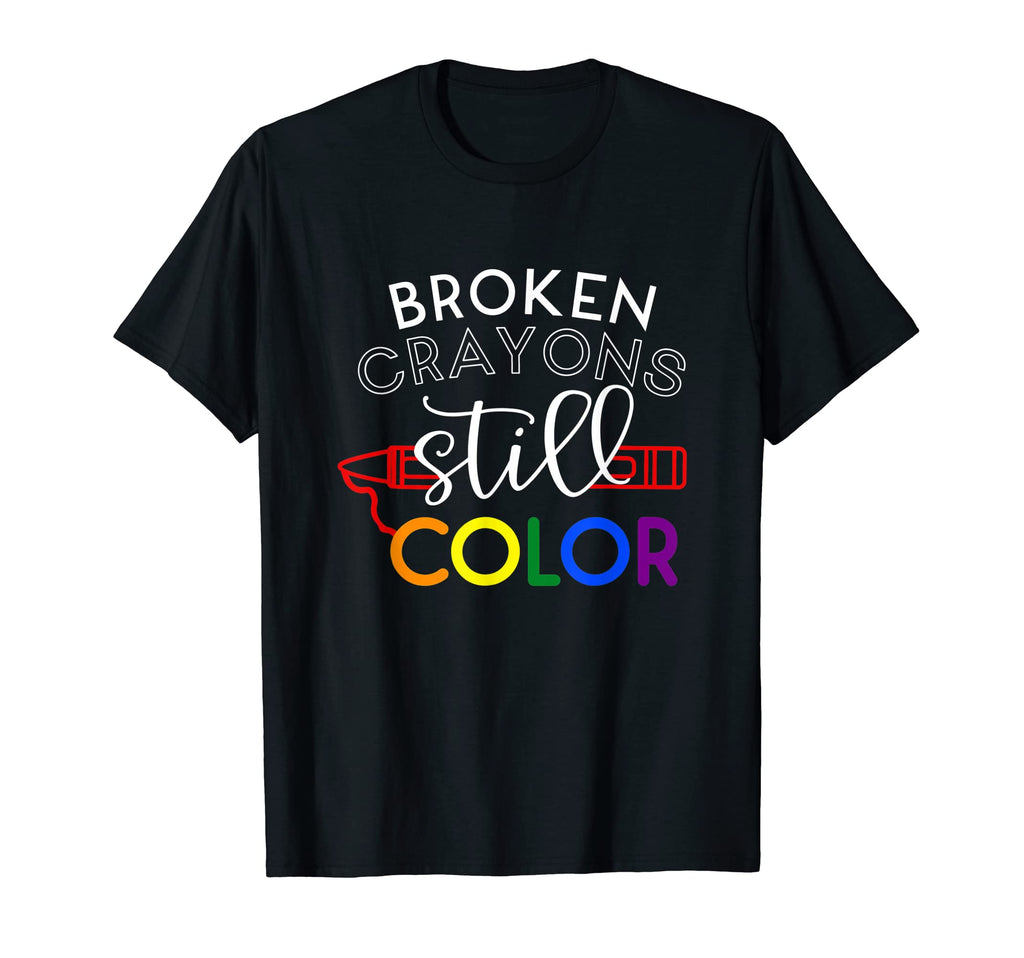 Broken Crayons Still Color Mental T-Shirt - Custom Art Print for Adults - T-Shirt, Sweatshirt, Hoodie